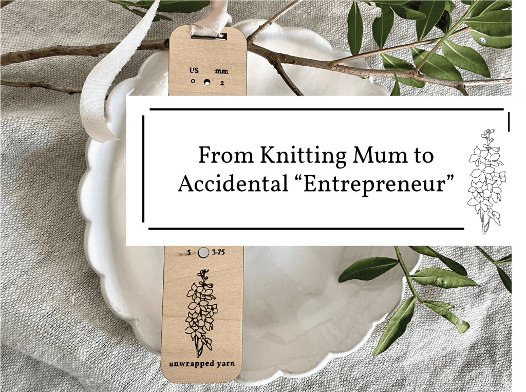 Knitting to accidental entrepreneur